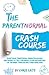 The ParentNormal Crash Course: Everything Traditional Parenting Books Are Afraid to Tell You About Close Encounters of the Baby, Toddler and Third-Year Kind (The ParentNormal Activity Series Book 1)