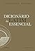 Dicionário do latim essencial (Portuguese Edition)