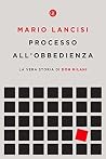 Processo all'obbedienza: La vera storia di don Milani (Italian Edition) Processo all'obbedienza: La vera storia di don Milani (Italian Edition)