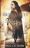 Merchants of Virtue by Paul C.R. Monk