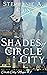 Shades of Circle City (Circ...