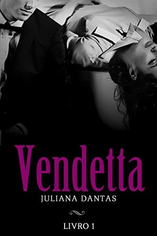 Vendetta: Livro Um (Vendetta, #1)