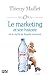 Le marketing et son histoire ou le mythe de Sisyphe réinventé (Produits virtuels t. 344) (French Edition)