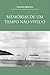 Memórias de um tempo não vivido (Portuguese Edition)