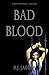Bad Blood (A Nick Teffinger Thriller)