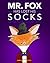Mr. Fox Has Lost His Socks: A Mystery Where Something's Afoot