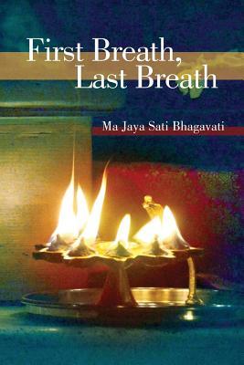 ebook download First Breath, Last Breath: Practices to Quiet the Mind and Open the Heart