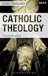 Catholic Theology (Doing Theology)