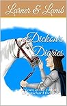 Dickon's Diaries by Joanne R. Larner