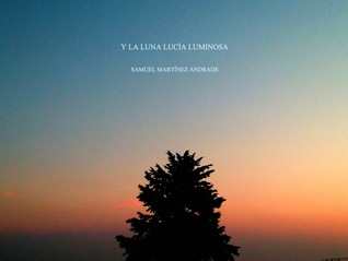 Y la luna lucía luminosa
