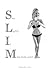 SLIM: Step Lightly In Mind Body Spirit