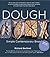 Dough by Richard Bertinet