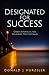 Designated for Success: A Look at Career Strategies for Insurance Professionals ...