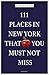 111 Places in New York that you must not miss (111 Orte ...)