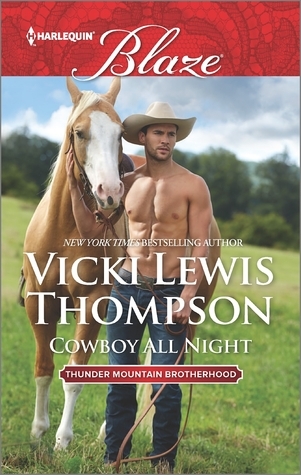 Cowboy All Night: A Contemporary Horse Trainer Spicy Romance (Thunder Mountain Brotherhood Book 5)