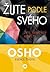 Žijte podle svého by Osho