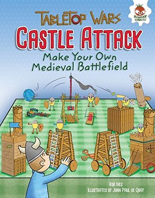 Castle Attack: Make Your Own Medieval Battlefield (Tabletop Wars)