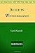 Alice in Wonderland: By Lewis Carroll - Illustrated