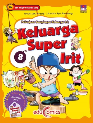 Keluarga Super Irit 8: Pekerjaan Sampingan Keluarga Irit (Paperback)