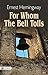 For Whom The Bell Tolls by Ernest Hemingway