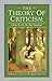 The Theory of Criticism: From Plato to the Present: A Reader