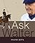 Ask Walter by Walter Zettl
