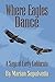 Where Eagles Dance: A Saga of Early California