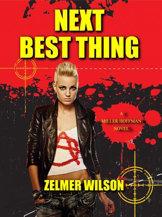 Next Best Thing (Miller Hoffman, #2)