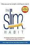 The Slim Habit: L...