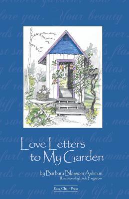 Love Letters to My Garden (Paperback)