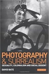 洋書 Photography and Surrealism: Sexuality, Photography and Surrealism: Sexuality, Colonialism and Social