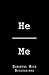 He Me