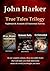 True Tales Trilogy: Nightmarish Accounts of Paranormal Activity