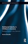Multiracial Identity in Children's Literature (Routledge Research in Education)