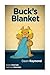 Buck's Blanket by Dawn Raymond