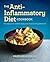 The Anti Inflammatory Diet ...