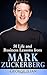 Mark Zuckerberg: 50 Life and Business Lessons from Mark Zuckerberg