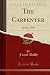The Carpenter, Vol. 64 (Cla...