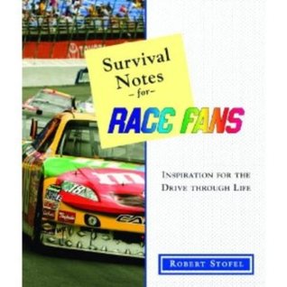 Survival Notes for Race Fans (Kindle Edition)