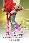 It Must Be Love (Mustang Prairie #4)