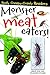 Monster Meat Eaters!