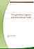 Transportation Logistics and International Trade: Learning how to deal with an international context (Starting and Managing your own Business Book 4)