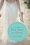 Five Years in Advance: A Novella
