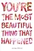 You're The Most Beautiful T...