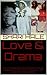 Love & Drama: Urban gritty nonfiction story spanding three genrations of women.