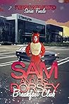 Sam Dorsey And His Breakfast Club by Perie Wolford