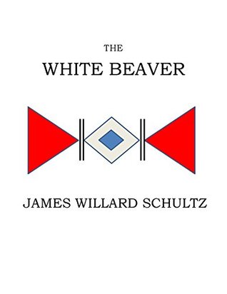 The White Beaver (Kindle Edition)