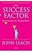 The Success Factor: Master the Secret of a Winning Mindset