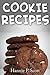 Cookie Recipes: Delicious and Easy Cookies Recipes