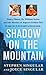 Shadow on the Mountain by Stephen Singular